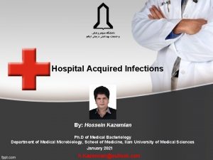 Hospital Acquired Infections By Hossein Kazemian Ph D