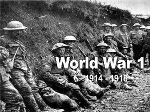 World War I 113014 Key Facts The worlds