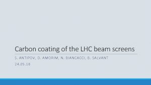 Carbon coating of the LHC beam screens S