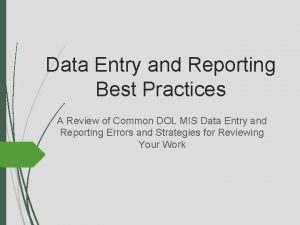 Data Entry and Reporting Best Practices A Review