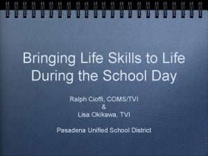 Bringing Life Skills to Life During the School