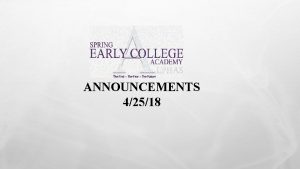 ANNOUNCEMENTS 42518 COLLEGE CLASSES FRIDAY APRIL 27 2018