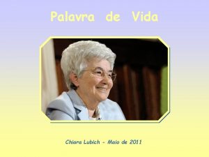 Palavra de Vida Chiara Lubich Maio de 2011