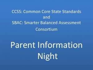 CCSS Common Core State Standards and SBAC Smarter