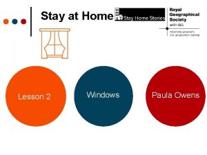 Stay at Home Lesson 2 Windows Paula Owens