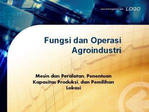 www themegallery com Fungsi dan Operasi Agroindustri Mesin
