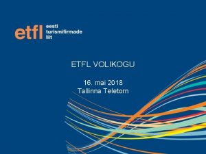 ETFL VOLIKOGU 16 mai 2018 Tallinna Teletorn 10