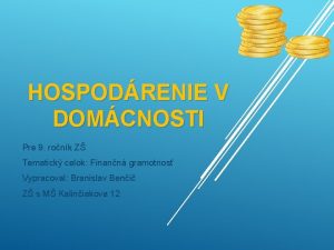 HOSPODRENIE V DOMCNOSTI Pre 9 ronk Z Tematick