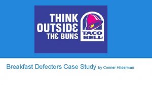 Breakfast Defectors Case Study by Conner Hilderman Company