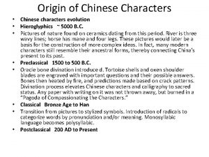 Origin of Chinese Characters Chinese characters evolution Hieroglyphics