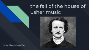 the fall of the house of usher music