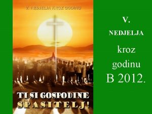 V NEDJELJA kroz godinu B 2012 1 Doi