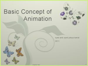 Basic Concept of Animation 7 syed ardi syed