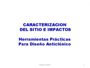 CARACTERIZACION DEL SITIO E IMPACTOS Herramientas Prcticas Para