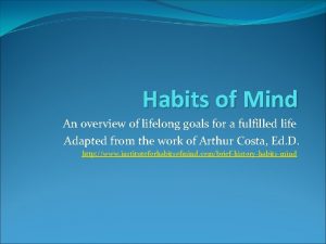 Habits of Mind An overview of lifelong goals