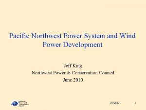 Pacific Northwest Power System and Wind Power Development