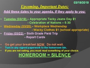 Upcoming Important Dates 03192019 Add these dates to