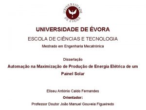 UNIVERSIDADE DE VORA ESCOLA DE CINCIAS E TECNOLOGIA