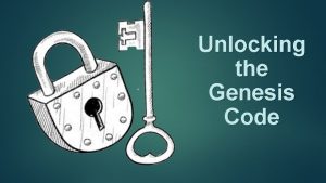 Unlocking the Genesis Code Genesis 2 NLT 15