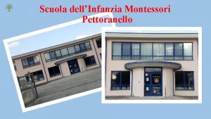 Scuola dellInfanzia Montessori Pettoranello Le insegnanti Angela Del