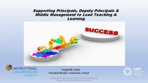 Supporting Principals Deputy Principals Middle Management to Lead