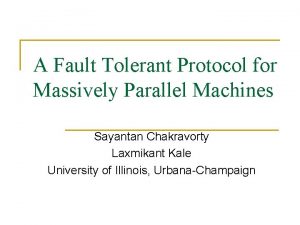 A Fault Tolerant Protocol for Massively Parallel Machines