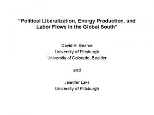 Political Liberalization Energy Production and Labor Flows in