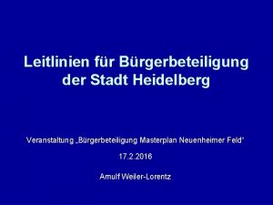 Leitlinien fr Brgerbeteiligung der Stadt Heidelberg Veranstaltung Brgerbeteiligung