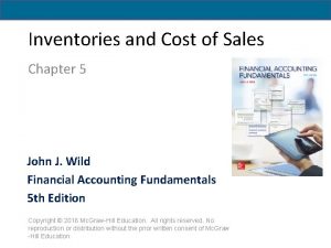 Inventories and Cost of Sales Chapter 5 John