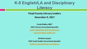 K5 EnglishLA and Disciplinary Literacy Floyd County Literacy