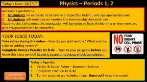 Todays Date 10217 Physics Periods 1 2 Behavior