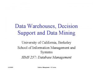 Data Warehouses Decision Support and Data Mining University