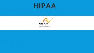 HIPAA WHAT IS HIPAA In 1996 the Health