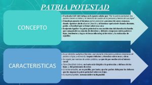 PATRIA POTESTAD CONCEPTO CARACTERISTICAS El artculo 418 del