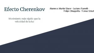 Efecto Cherenkov Movimiento ms rpido que la velocidad