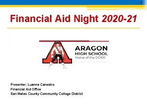 1 Financial Aid Night 2020 21 Presenter Luanne