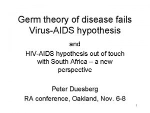 Germ theory of disease fails VirusAIDS hypothesis and