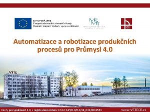 Automatizace a robotizace produknch proces pro Prmysl 4