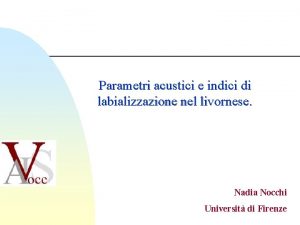 Parametri acustici e indici di labializzazione nel livornese