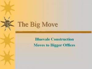 The Big Move Bluevale Construction Moves to Bigger