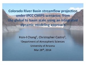 Colorado River Basin streamflow projection under IPCC CMIP