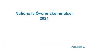 Nationella verenskommelser 2021 Hemsida P hemsidan finns sammanfattningar