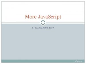 More Java Script 1 B RAMAMURTHY 152022 Programming