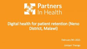 Digital health for patient retention Neno District Malawi