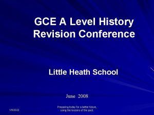 GCE A Level History Revision Conference Little Heath