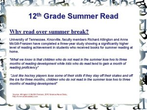 12 th Grade Summer Read Why read over