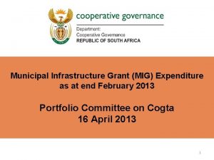 Municipal Infrastructure Grant MIG Expenditure as at end