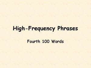 HighFrequency Phrases Fourth 100 Words The color of