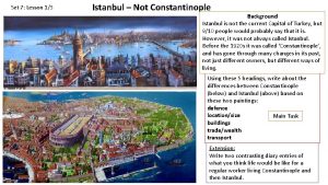 Set 7 Lesson 13 Istanbul Not Constantinople Background