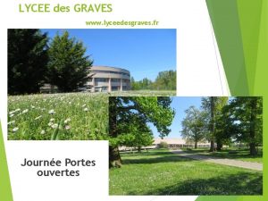 LYCEE des GRAVES www lyceedesgraves fr Journe Portes